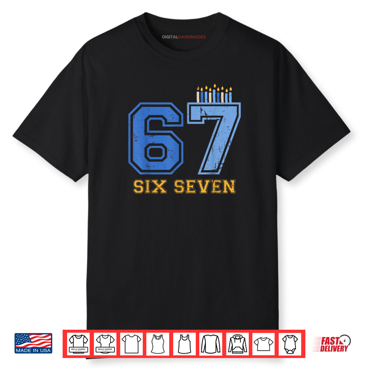 Hanukkah 67 Six Seven 67 Meme Hanukkah 6 7 Shirt