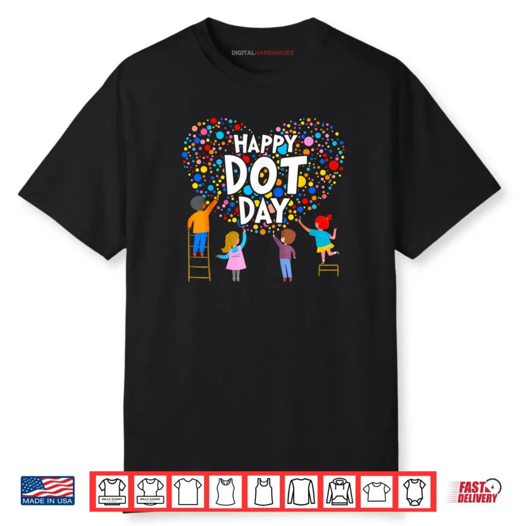 Happy Dot Day Colorful Polka Dot Shirt 1 Happy Dot Day Colorful Polka Dot Shirt