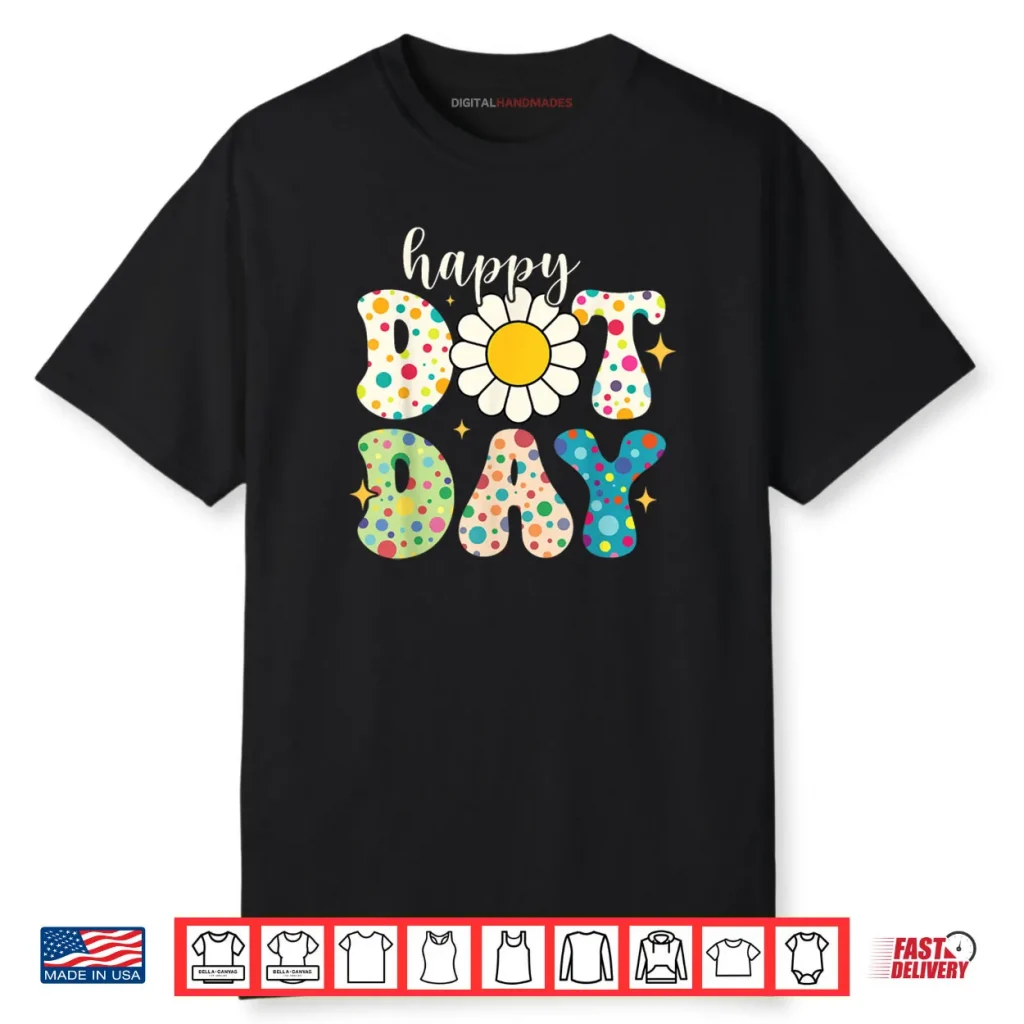 Happy Dot Day Polka Dot Shirt 1 Happy Dot Day Polka Dot Shirt