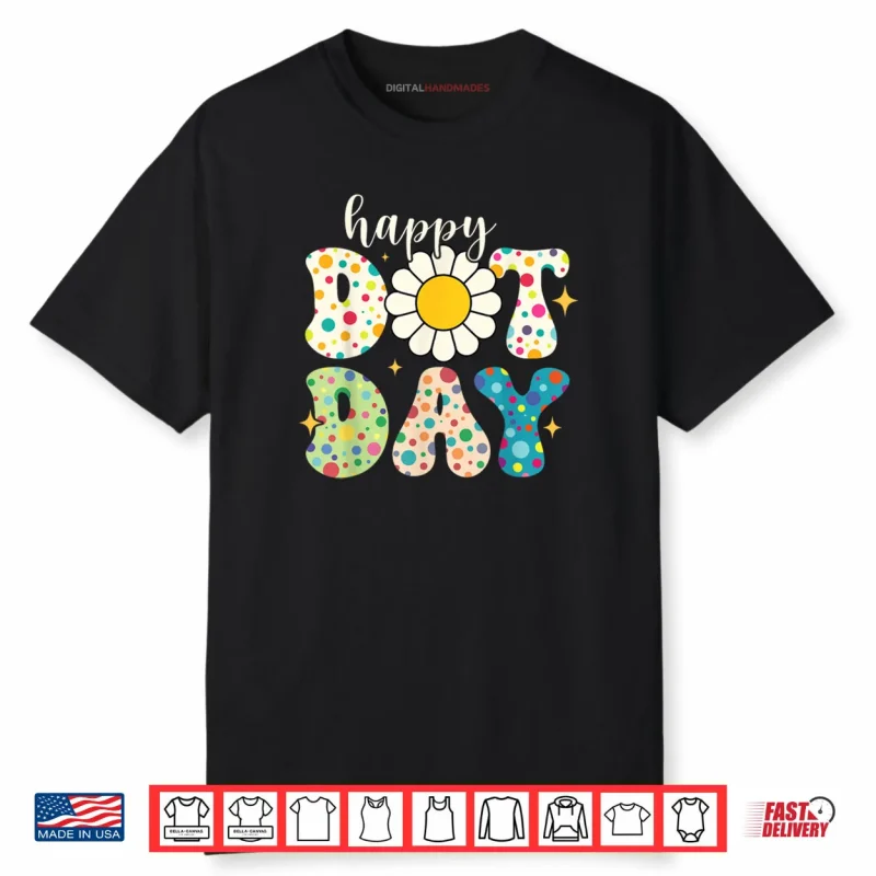 Happy Dot Day Polka Dot Shirt
