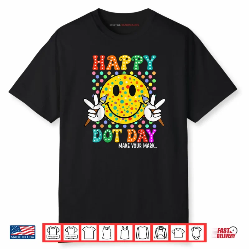 Happy Dot Day Shirt