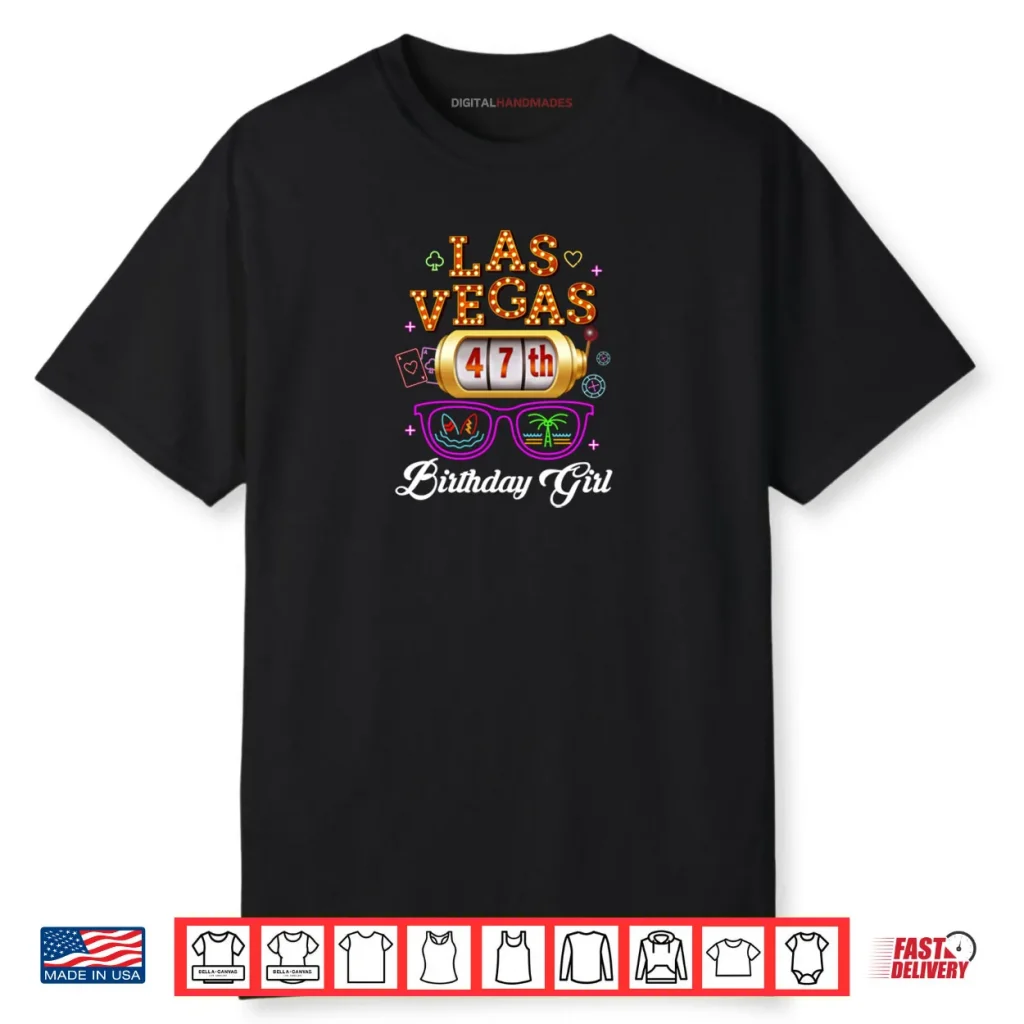 Happy Las Vegas 47th Birthday Gift for 47 Years Shirt 1 Happy Las Vegas 47th Birthday Gift for 47 Years Shirt