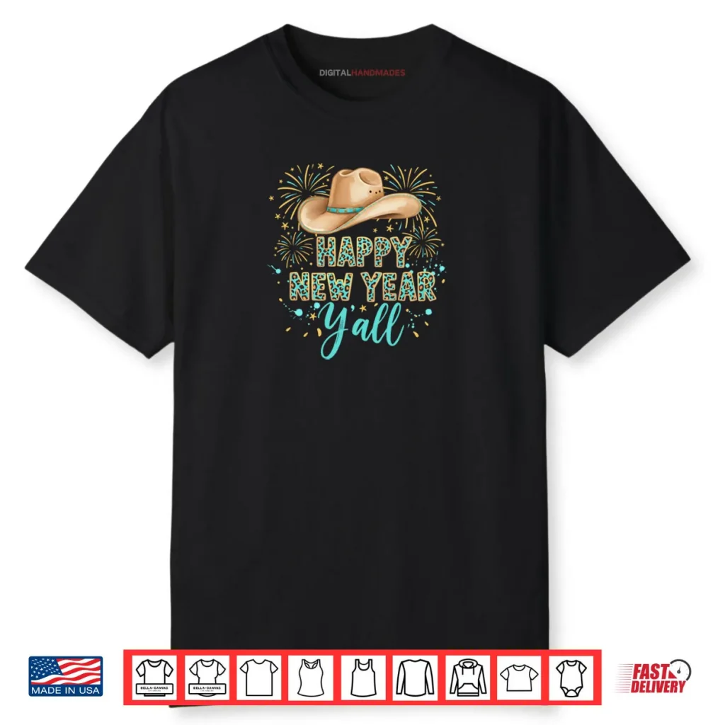 Happy New Year Y’all Western New Years Eve Cowgirl Shirt