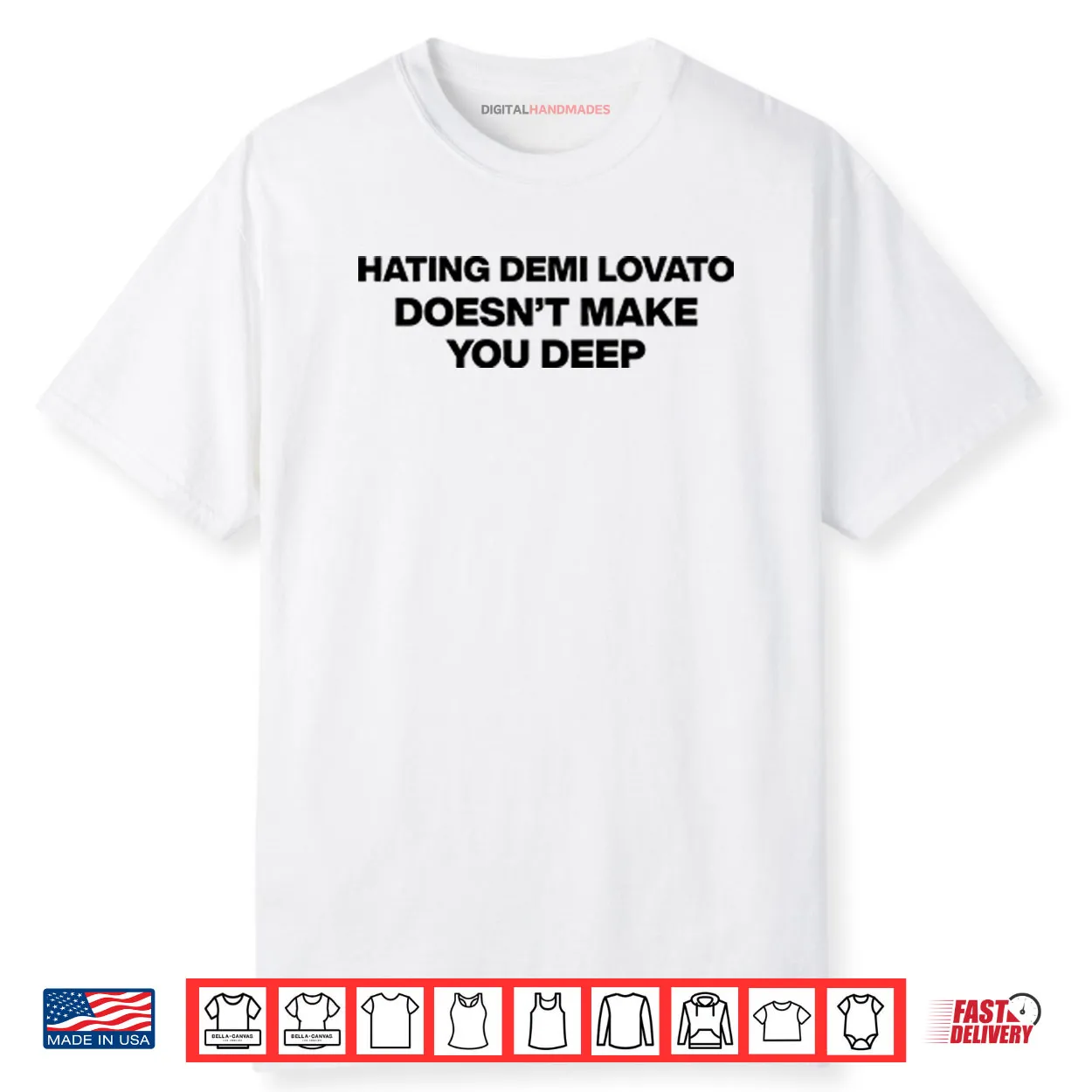 Hating Demi Lovato Doesn’t Make You Deep Shirt