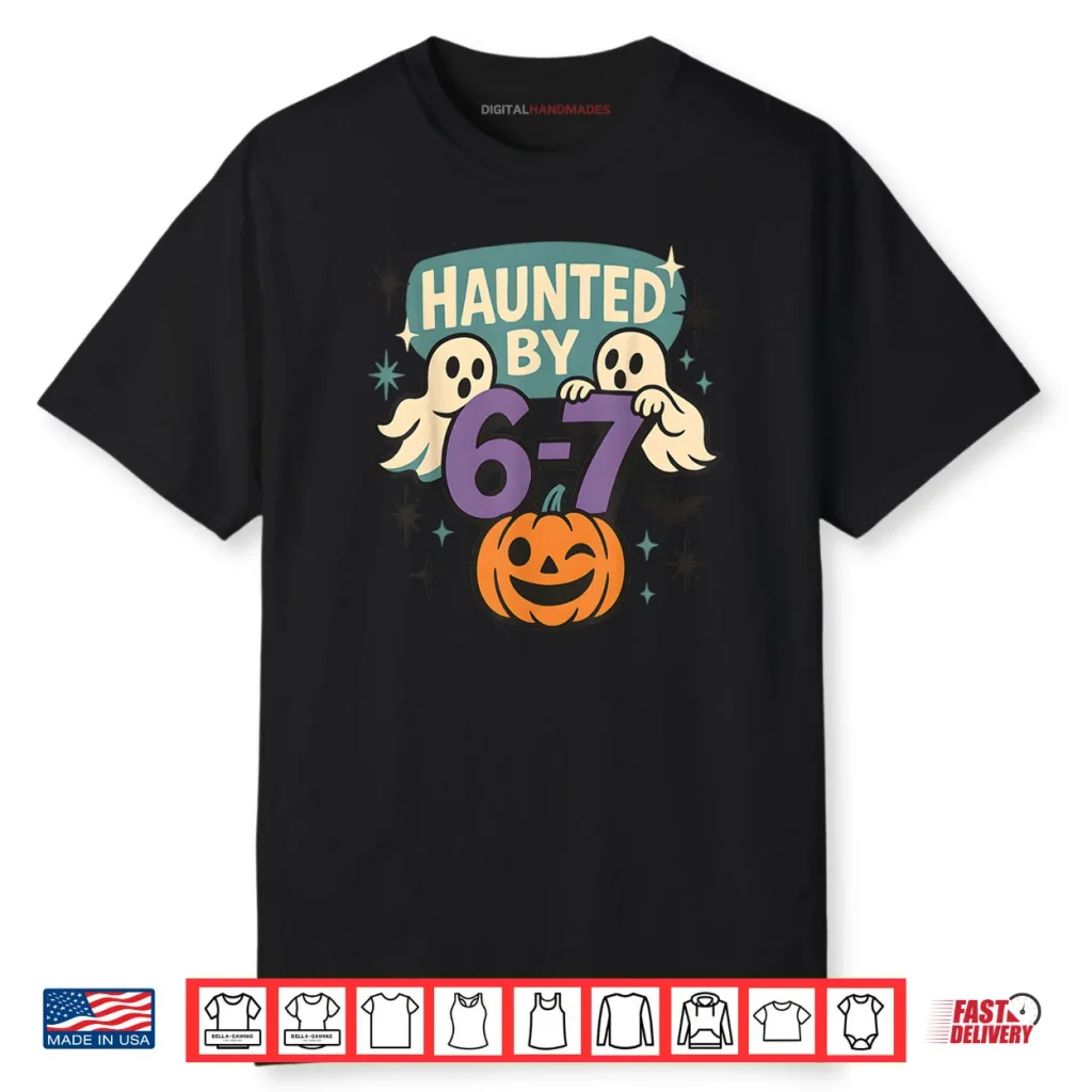 Haunted by 6 7 Retro Halloween 67 Ghost Pumpkin Shirt 1 Haunted by 6 7 Retro Halloween 67 Ghost Pumpkin Shirt