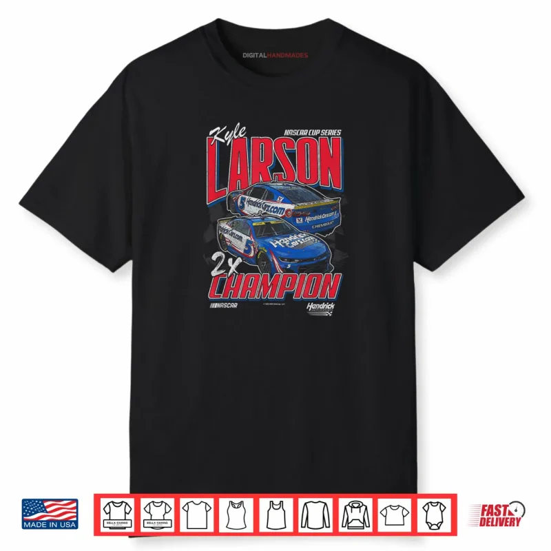 Hendrick Motorsports Kyle Larson Nascar Series 2X Champion Shirt