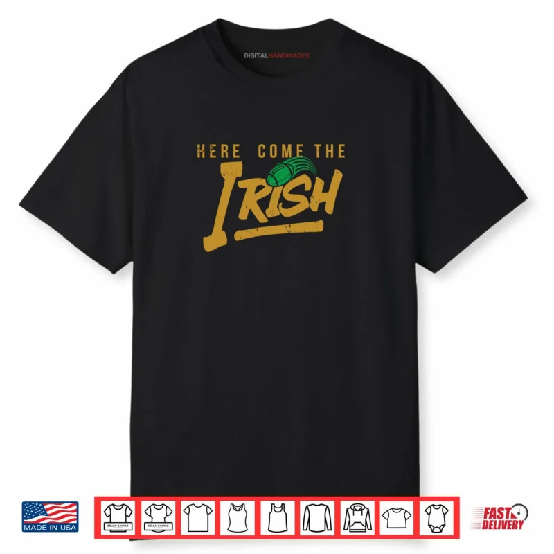 Here Comes The Irish Shirt