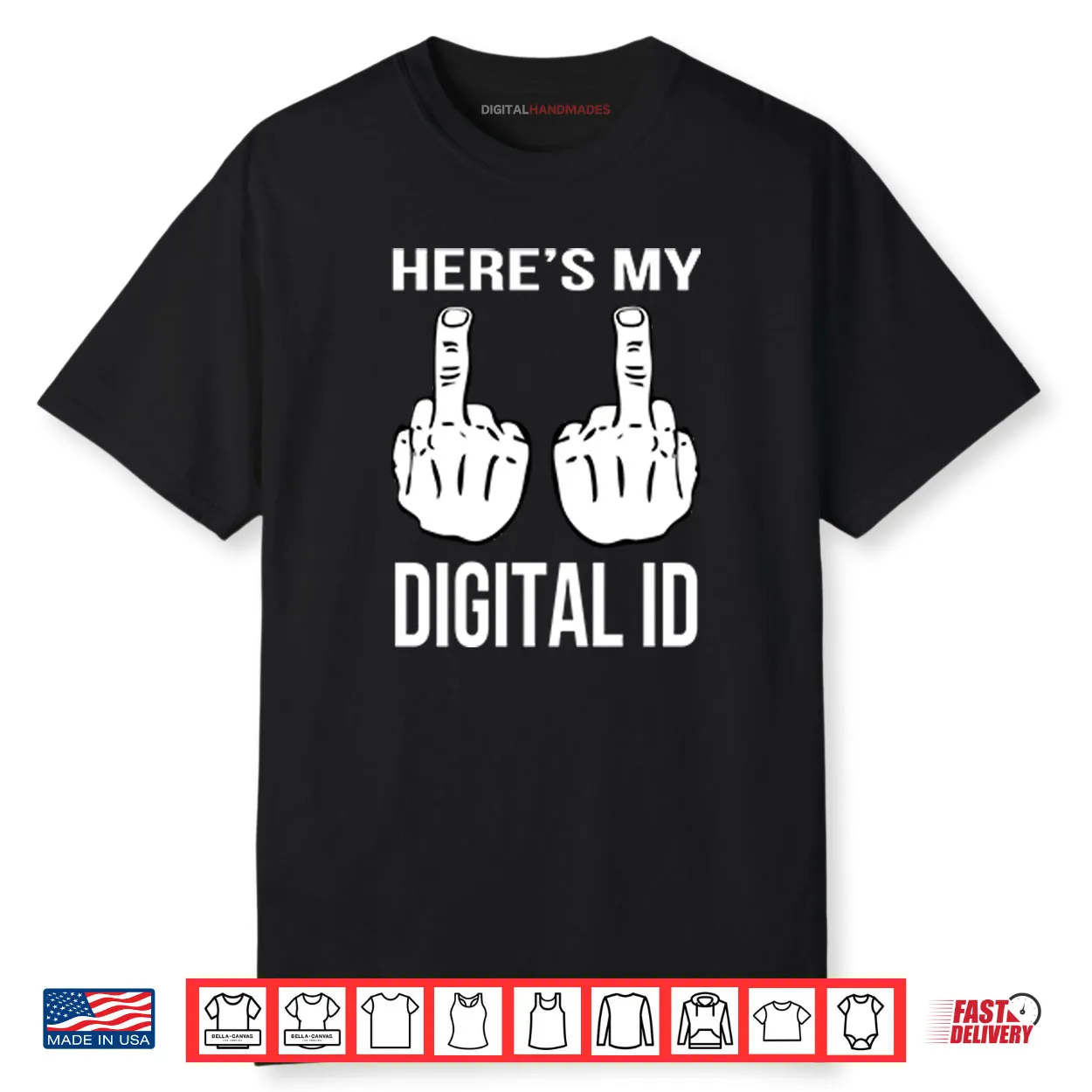 Here’s My Digital ID Middle Finger Shirt