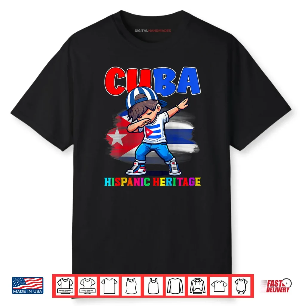 Hispanic Heritage Month Cuban Flag Cuba Dabbing Shirt 1 Hispanic Heritage Month Cuban Flag Cuba Dabbing Shirt