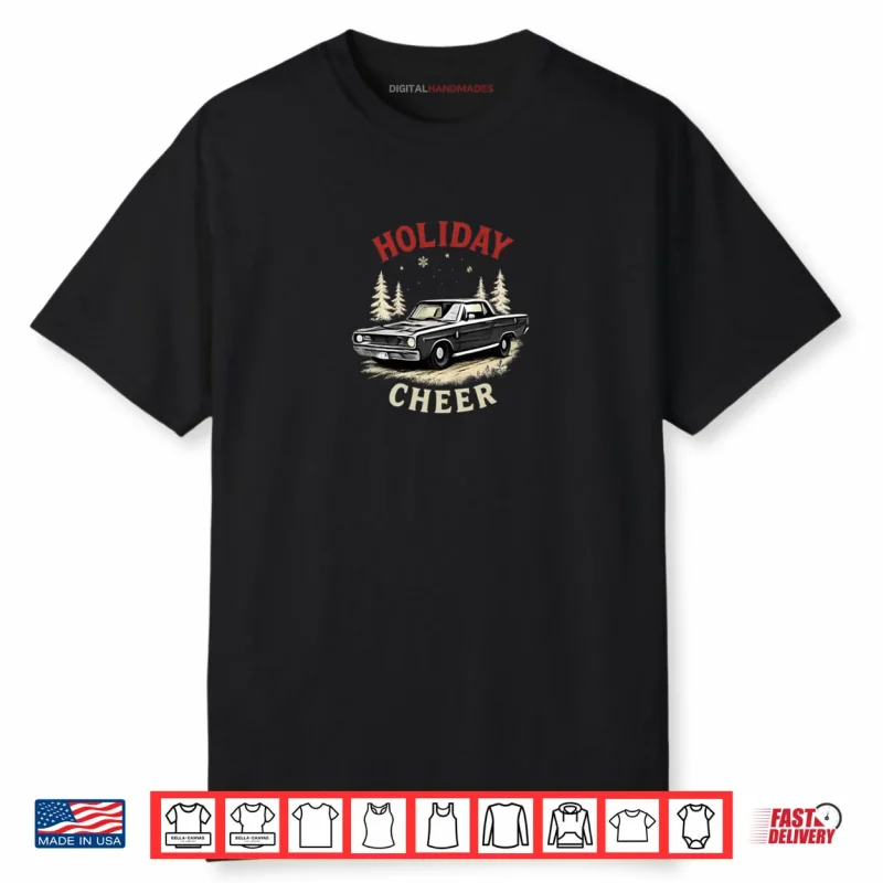 Holiday Cheer Classic Car Apparel Shirt