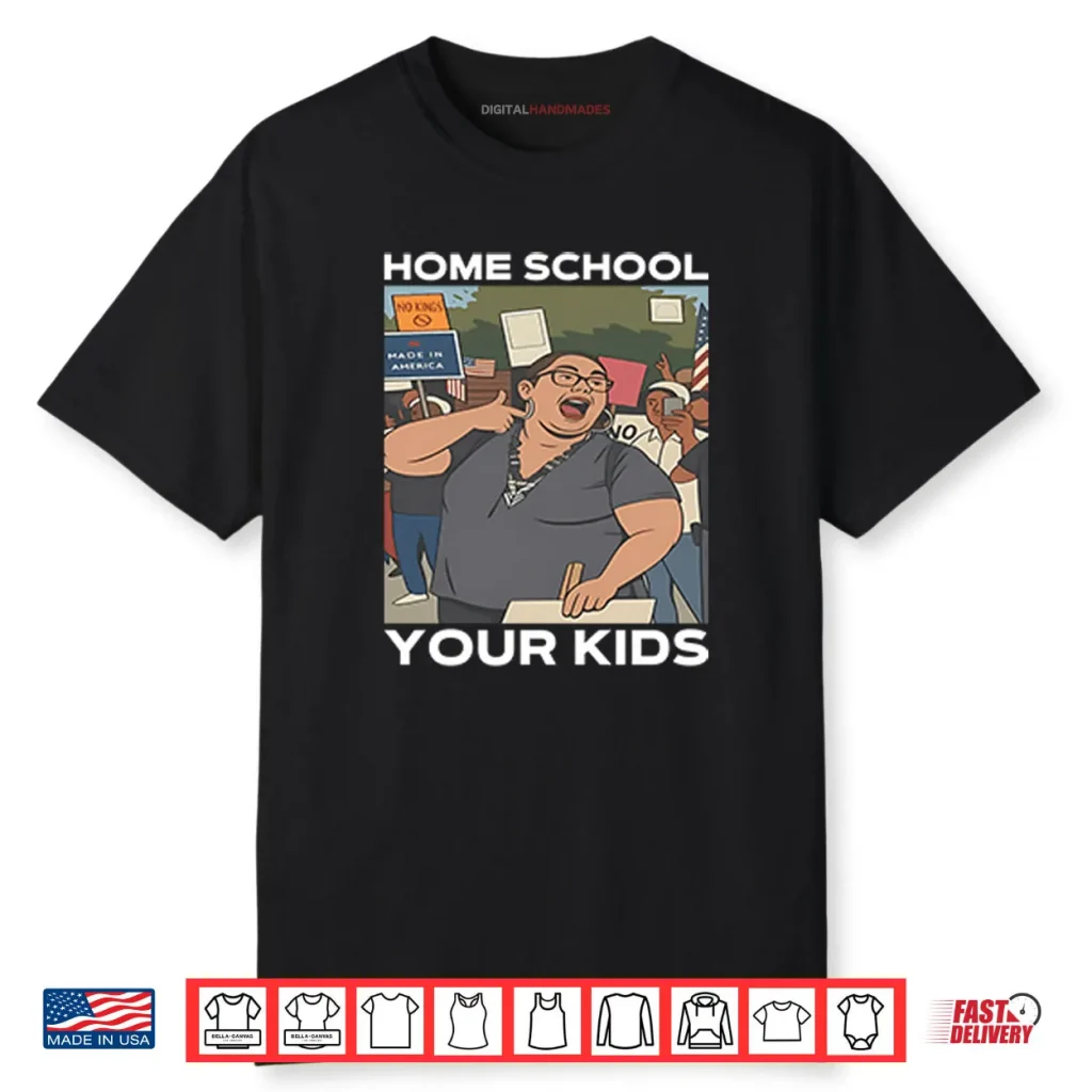 Home School Your Kids Lucy Martinez No Kings Protest Shirt 1 Home School Your Kids Lucy Martinez No Kings Protest Shirt