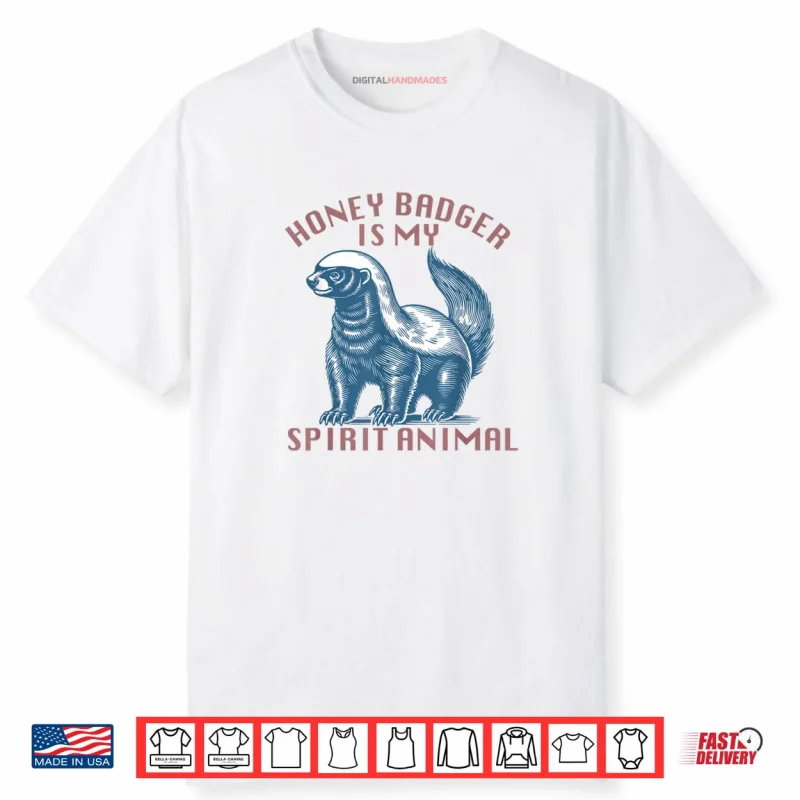 Honey Badger is My Spirit Honey Badger Vintage Shirt