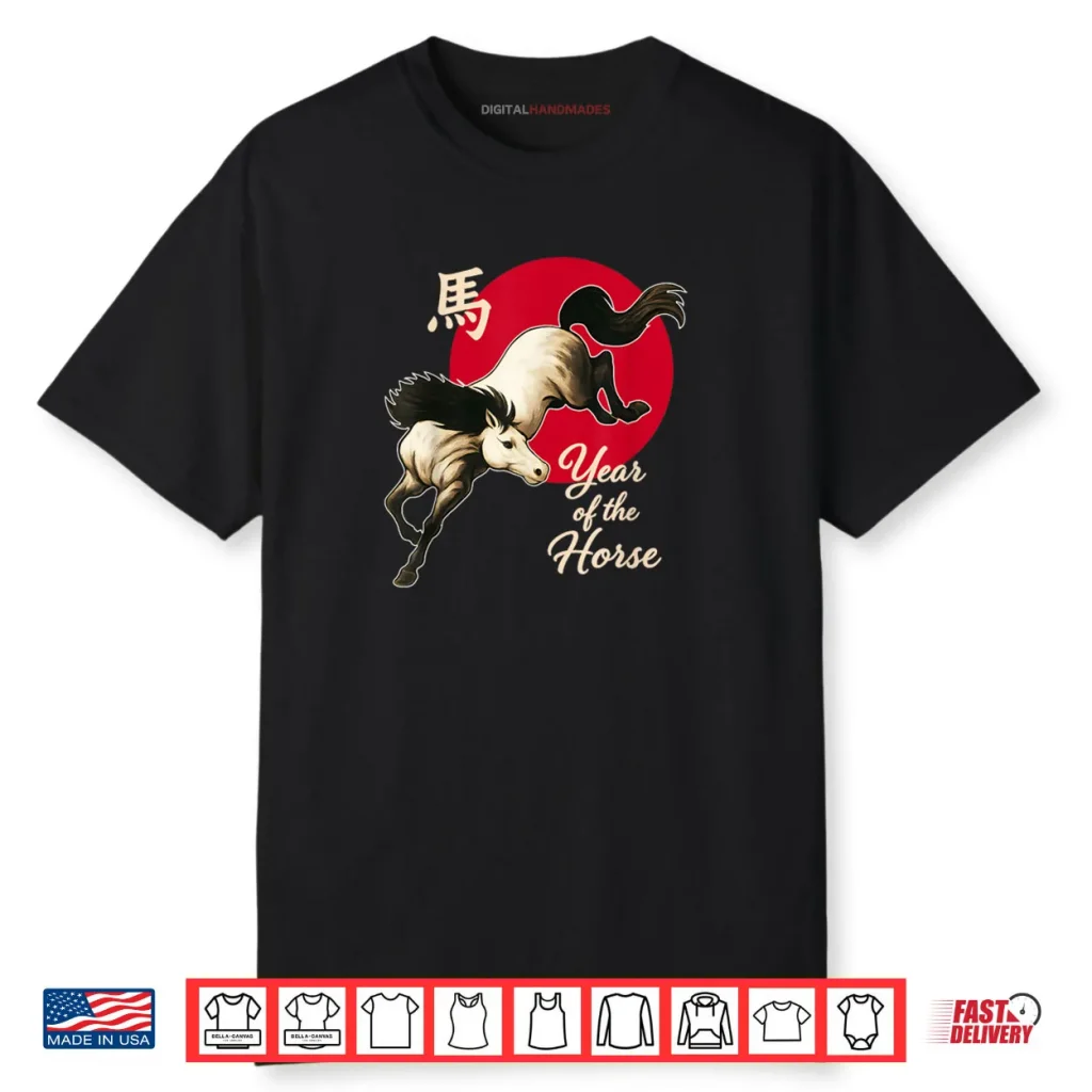 Horse Year Happy Chinese New Year 2026 Horse Year Shirt 1 Horse Year Happy Chinese New Year 2026 Horse Year Shirt