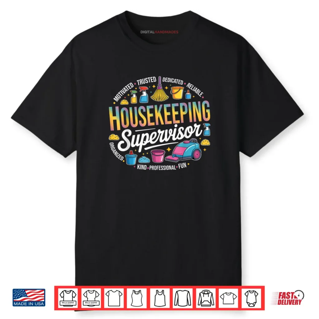 Housekeeping Supervisor Reliable Cleaning Staff Shirt 1 Housekeeping Supervisor Reliable Cleaning Staff Shirt