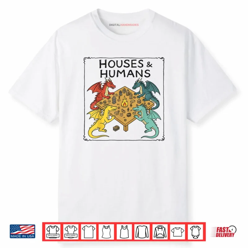 Houses and Humans Parody Gaming Shirt