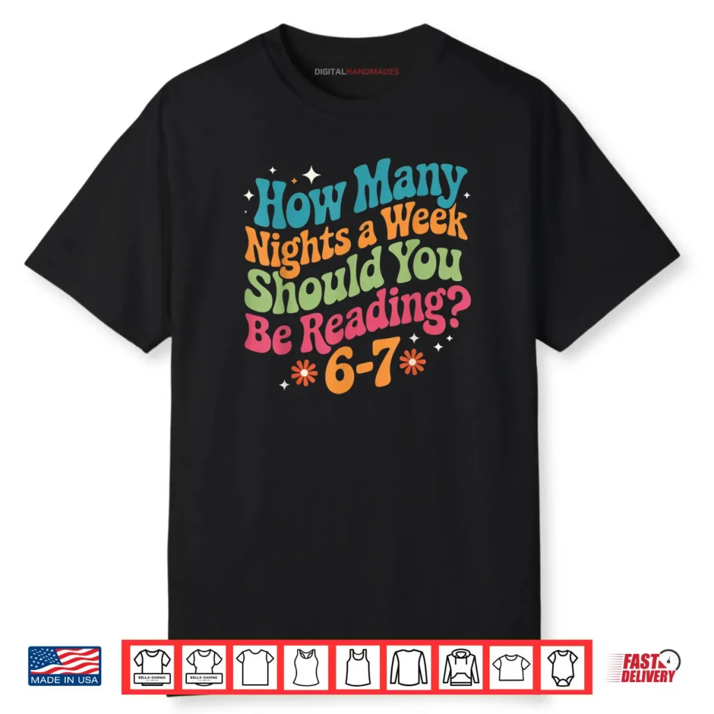 How Many Night A Week 67 Teacher Shirt 1 How Many Night A Week 67 Teacher Shirt