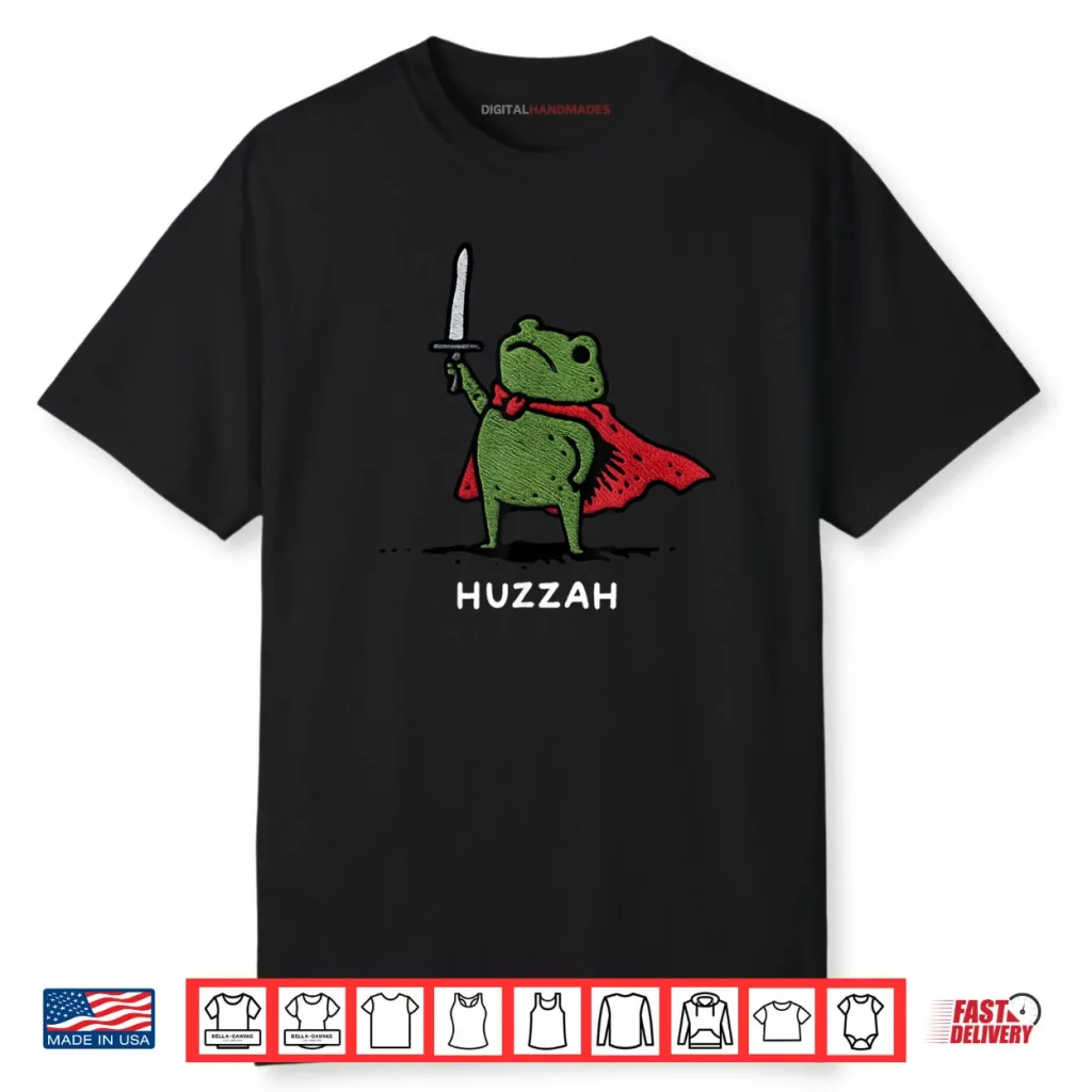 Huzzah Frog Knight Sword Meme Quote Shirt