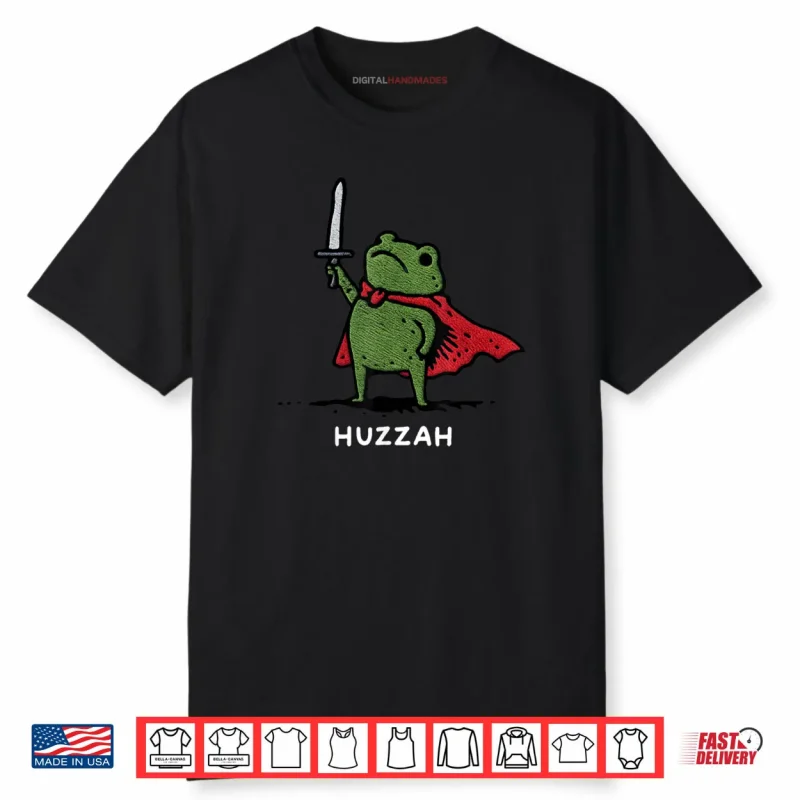 Huzzah Frog Knight Sword Meme Quote Shirt
