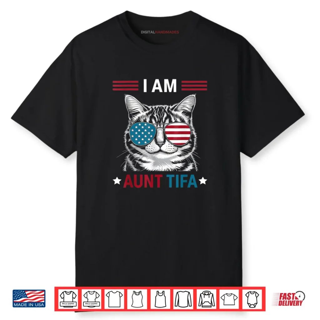 I Am Aunt Tifa Cat Patriotic Shirt 1 I Am Aunt Tifa Cat Patriotic Shirt