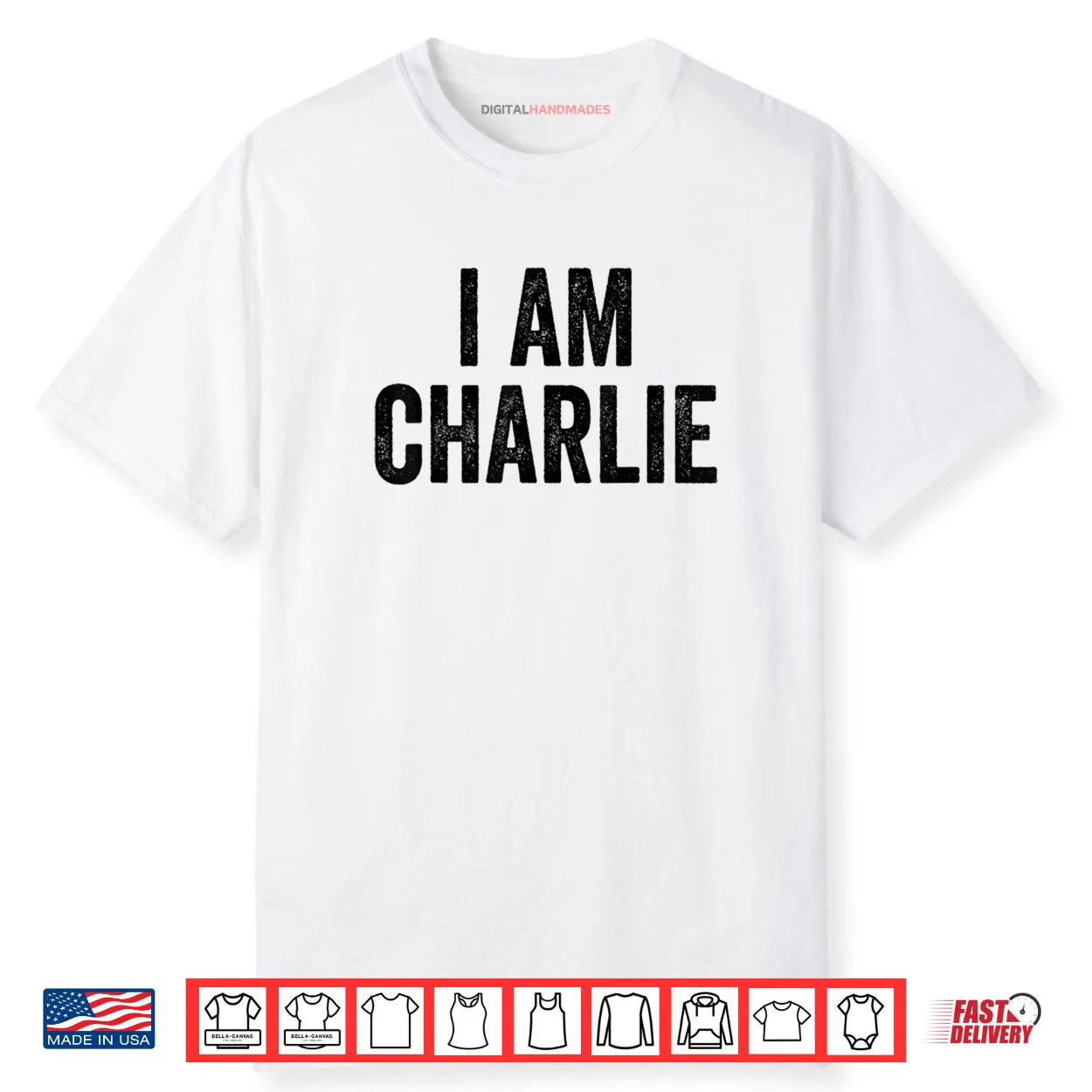 I Am Charlie W Shirt