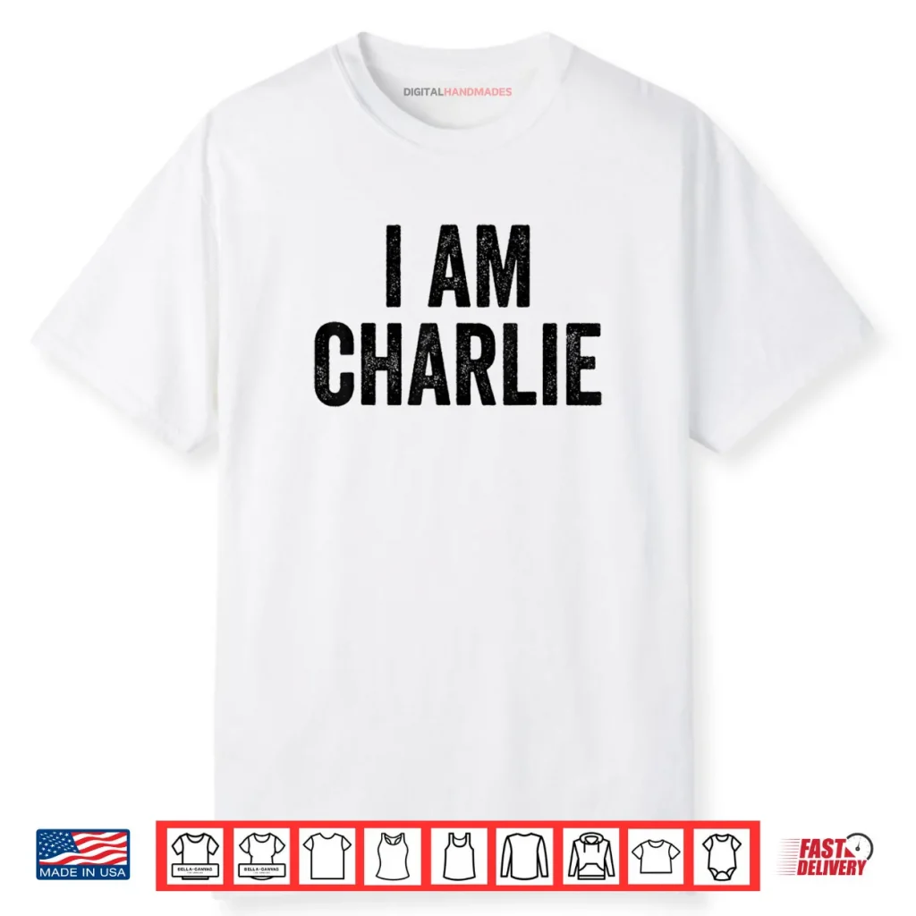 I Am Charlie W Shirt 1 I Am Charlie W Shirt