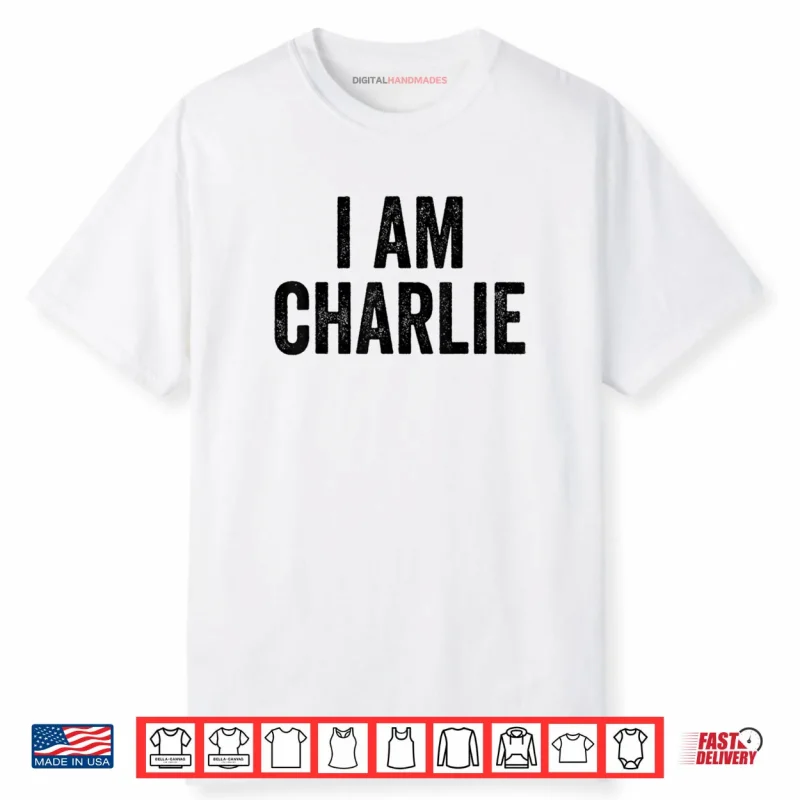 I Am Charlie W Shirt