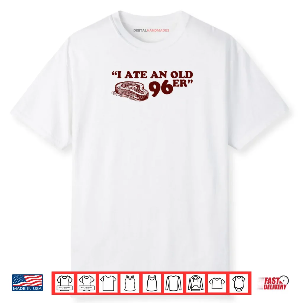 I Ate A 96er Premium Tri Blend T ShirtI Ate A 96er Shirt 1 I Ate A 96er Premium Tri Blend T ShirtI Ate A 96er Shirt