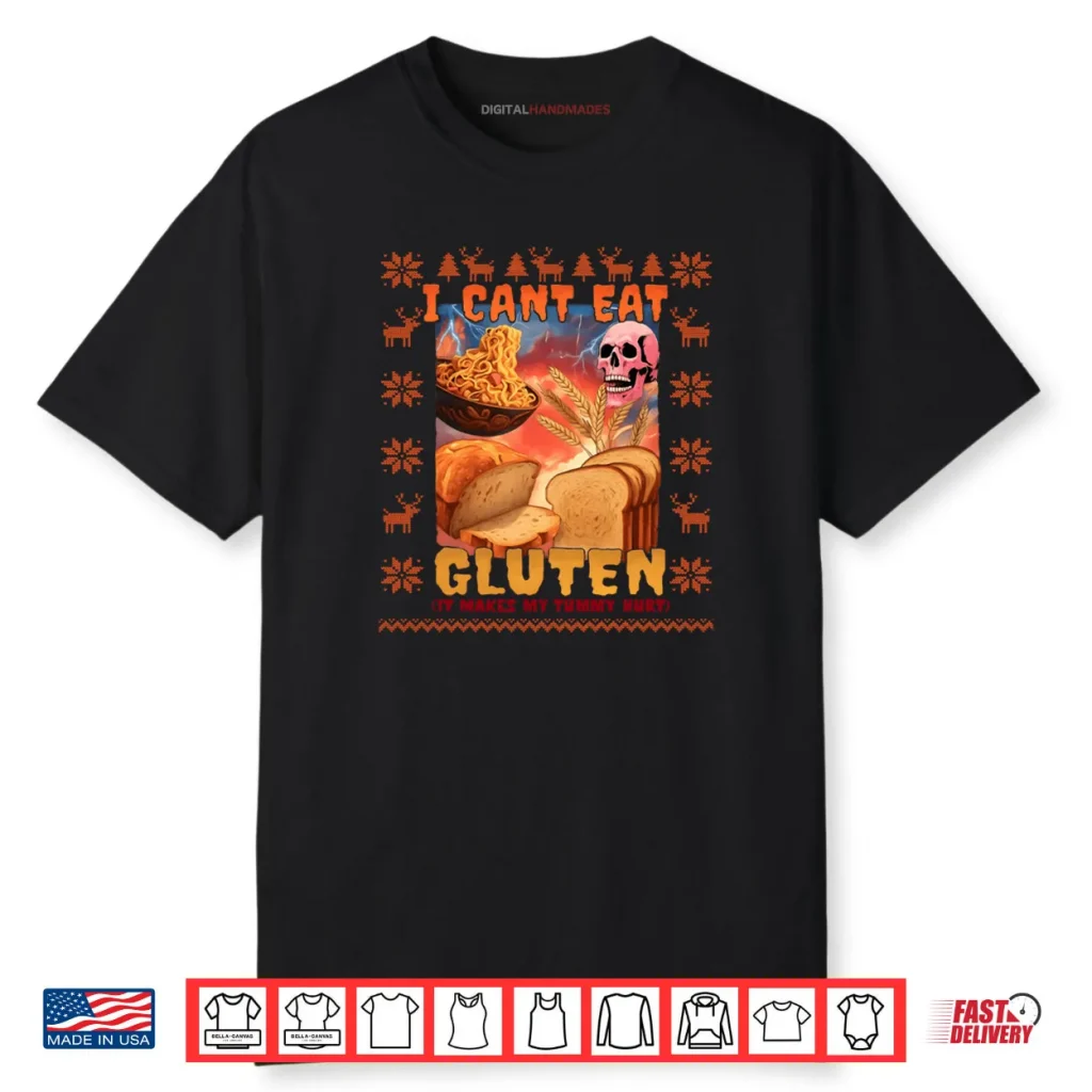 I Can’t Eat Gluten Meme Christmas Ugly Style Shirt