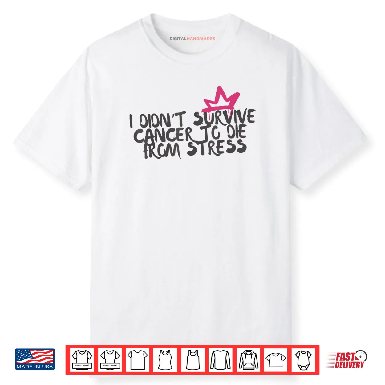 I Didnt Survive Cancer to Die from Stress Cancer Awareness Shirt