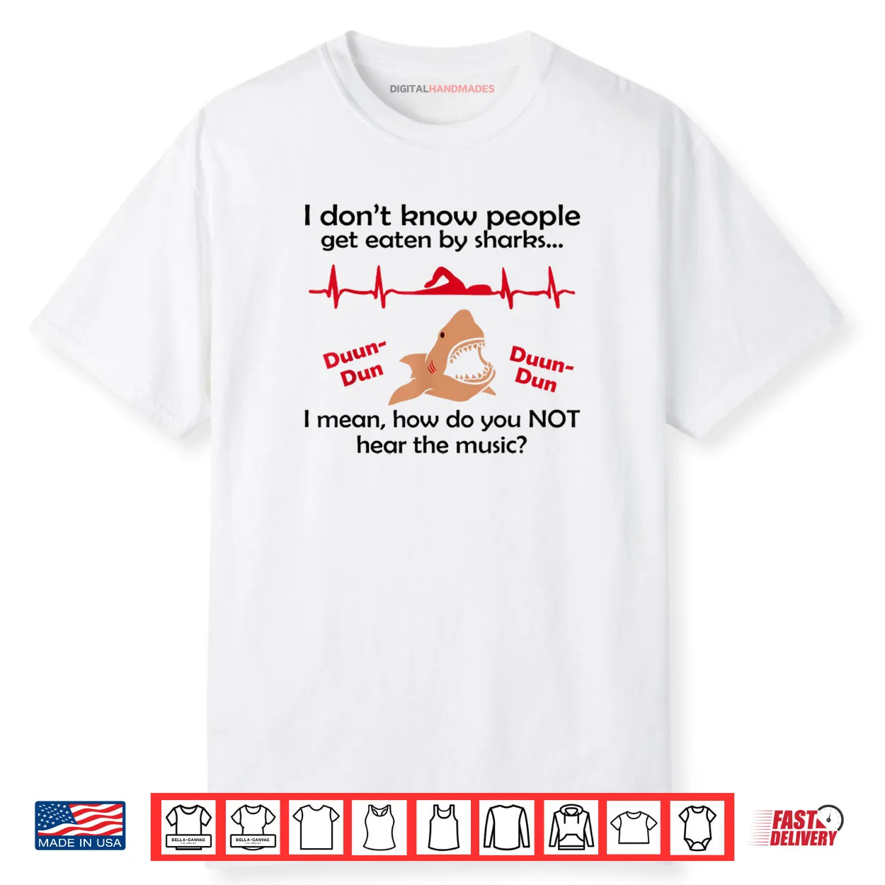 I Don’t Know How People Get Eaten by Sharks I Mean Shirt