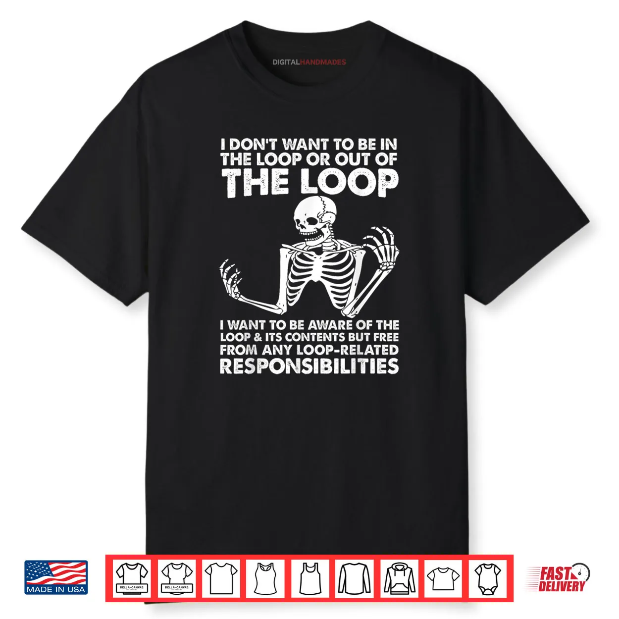 I Don’t Want To Be In The Loop Shirt