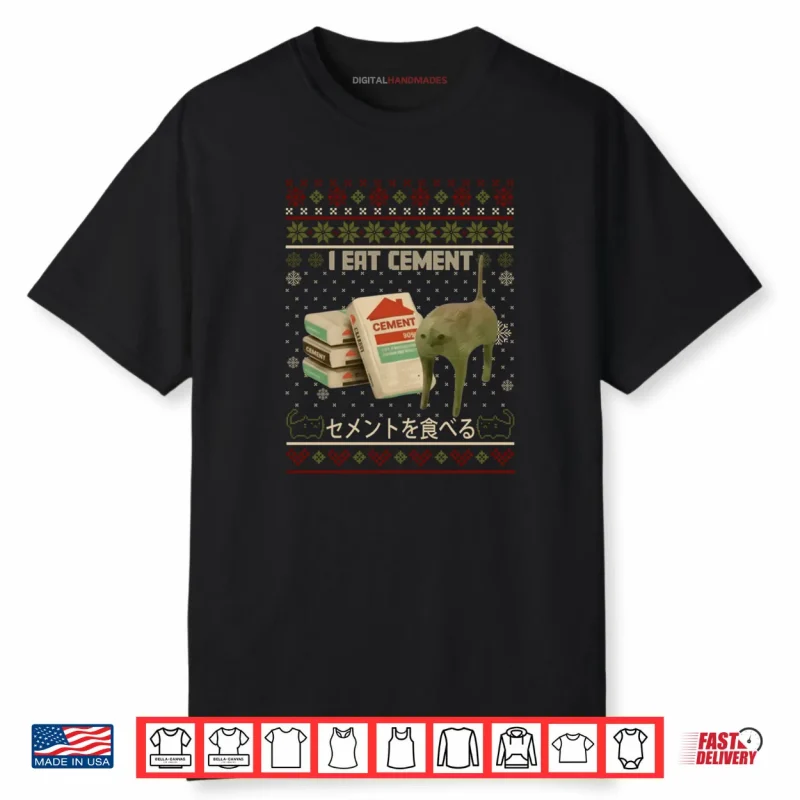 I Eat Cement Cat Meme Ugly Xmas Sweater Japanese Shirt