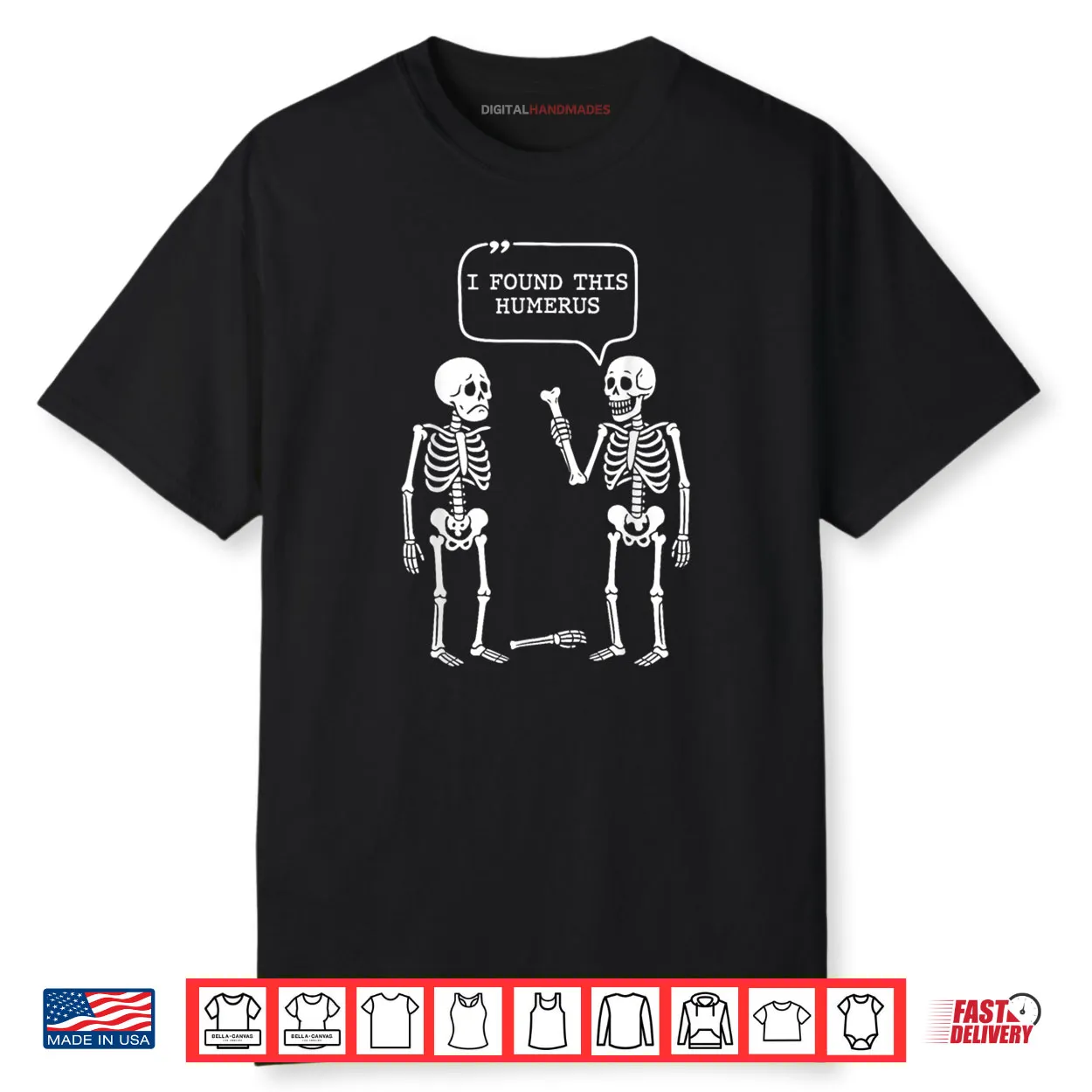 I Found This Humerus Skeleton Halloween Costume Shirt