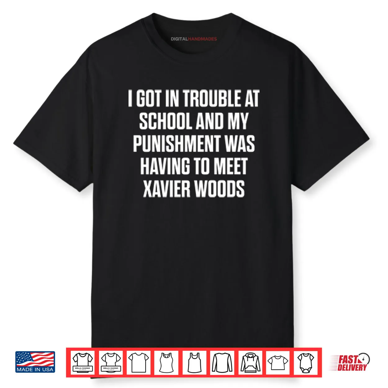 I Got In Trouble At School And My Punishment Was Having To Meet Xavier Woods Shirt