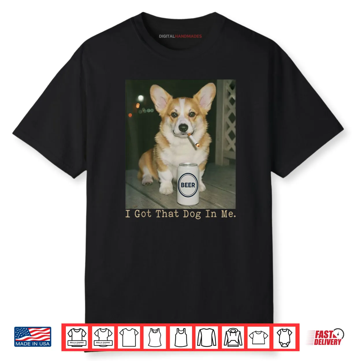 I Got That Dog in Me Funny Dog Corgi Shirt