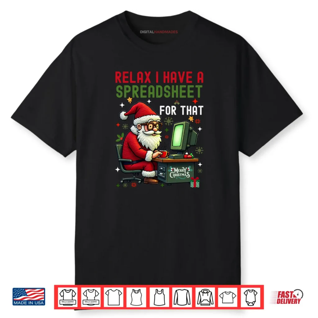 I Have A Spreadsheet For That Christmas Ugly Sweater Excel Shirt 1 I Have A Spreadsheet For That Christmas Ugly Sweater Excel Shirt