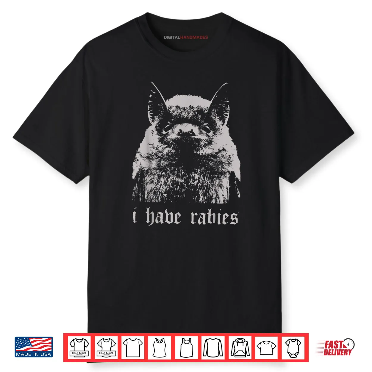 I Have Rabies Bat Funny Meme Quotes Shirt