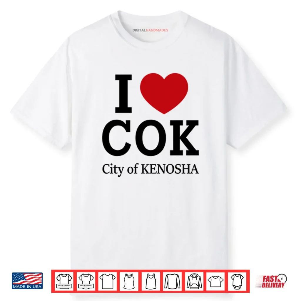 I Love COK City Of Kenosha Shirt 1 I Love COK City Of Kenosha Shirt