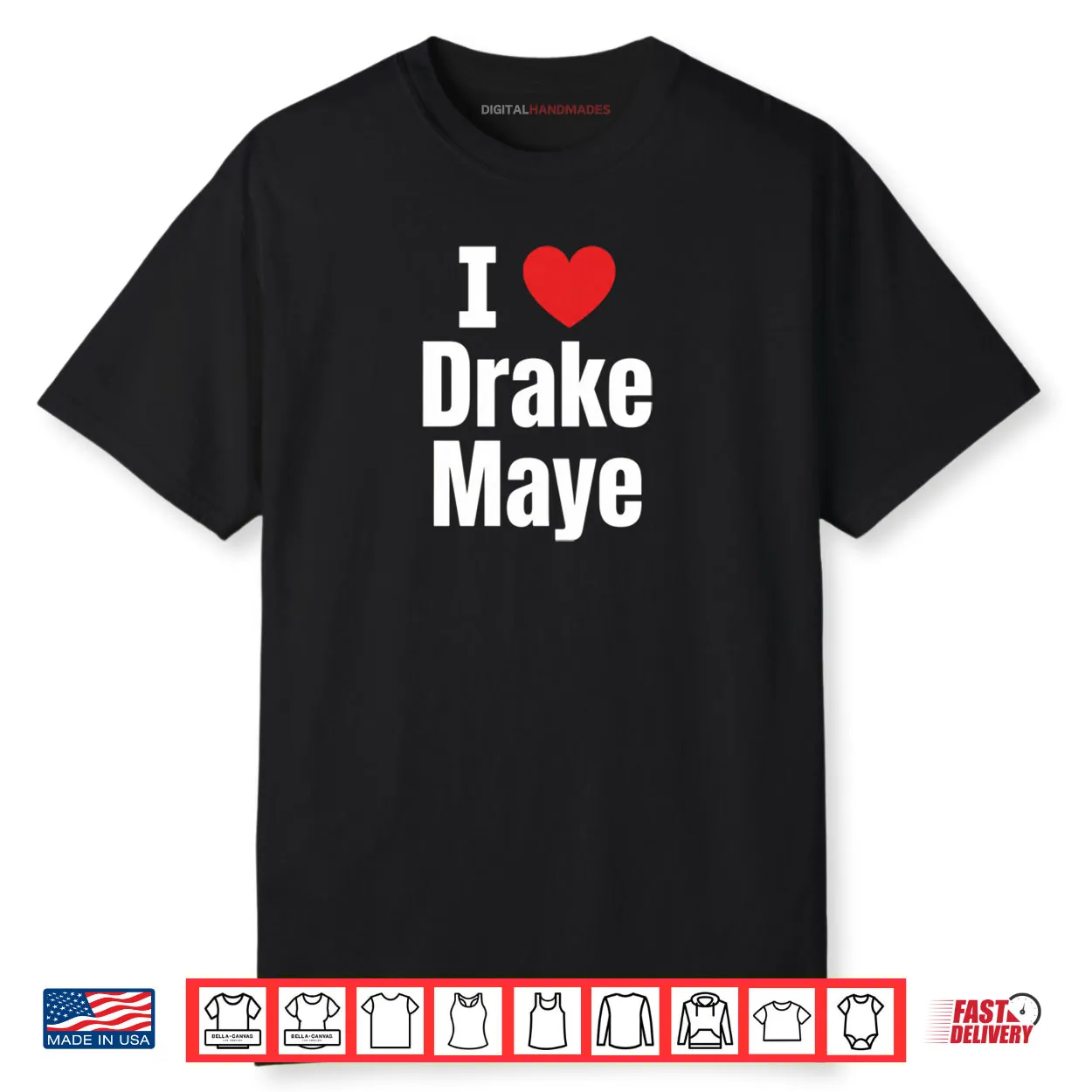 I Love Drake Maye Football Fan Shirt
