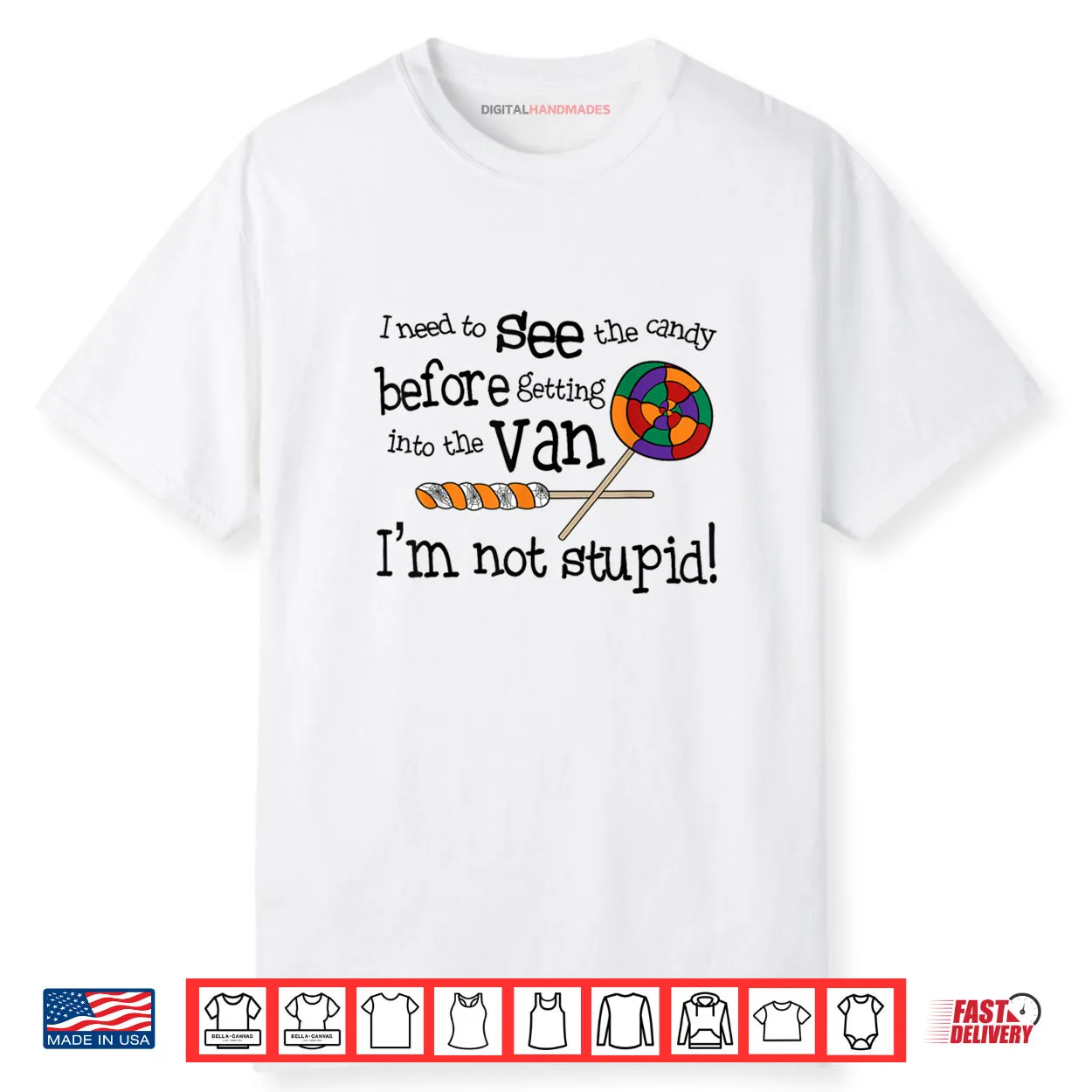 I Need To See The Candy Before Getting In To The Van Cowgirl Shirt