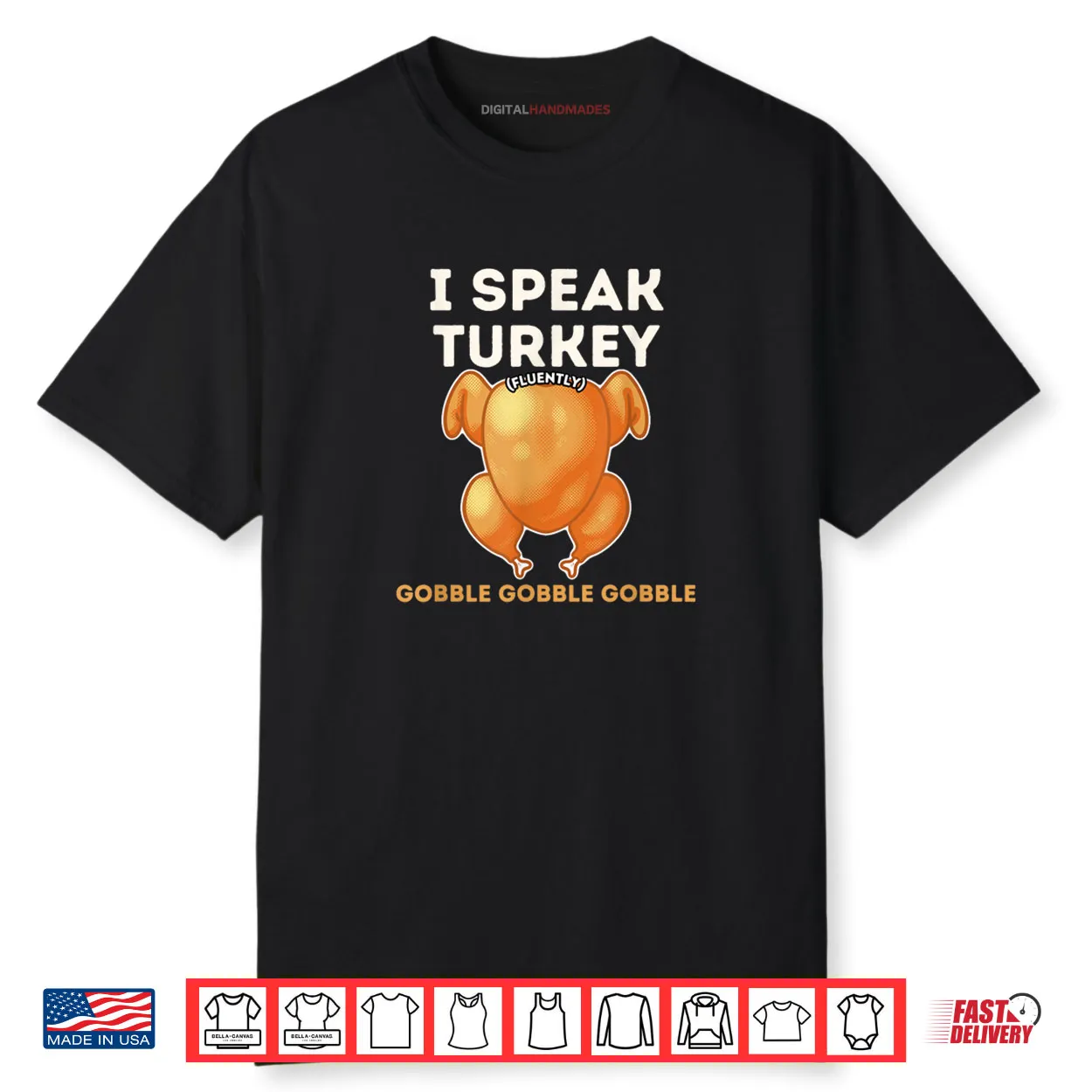 I Speak Turkey Fluently Funny Thanksgiving Meme Shirt