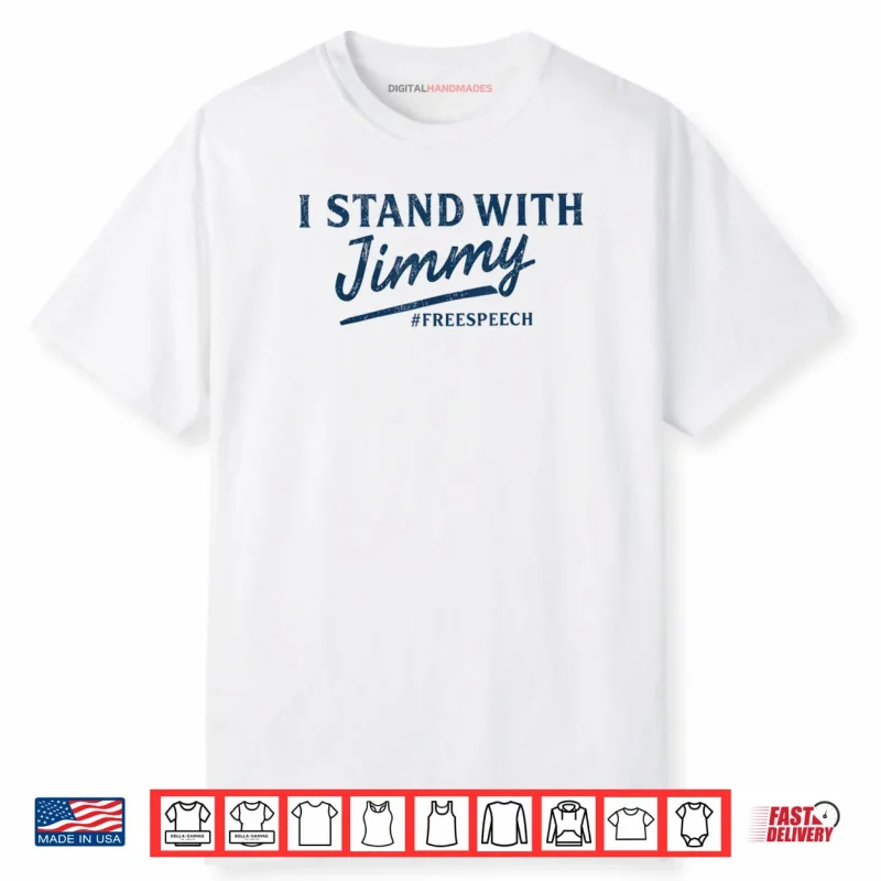 I Stand with Jimmy Shirt