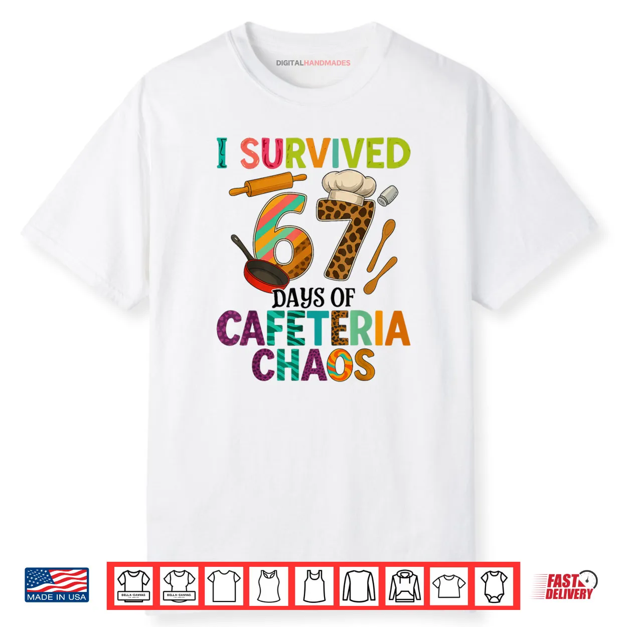 I Survived 67 Days of Cafeteria Chaos Lunch Lady Staff Squad Shirt