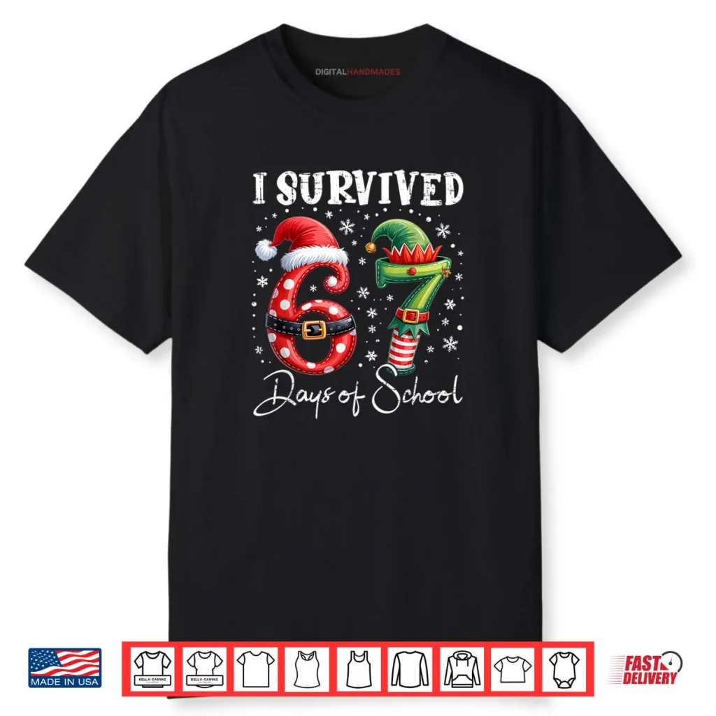 I Survived 67 Days of School Christmas Candy Cane Six Seven Shirt 1 I Survived 67 Days of School Christmas Candy Cane Six Seven Shirt