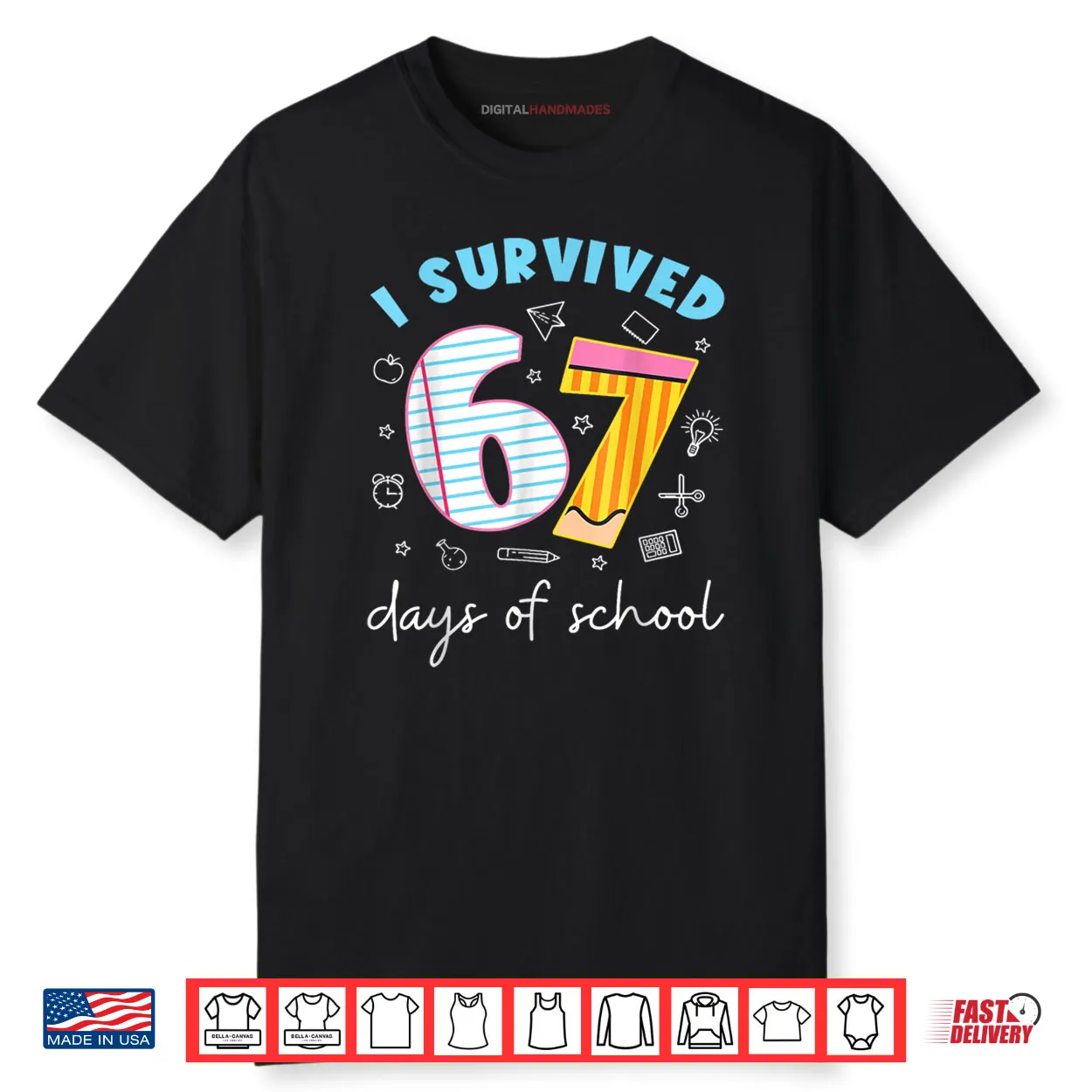 I Survived 67 Days of School Funny Meme Teacher Student Shirt