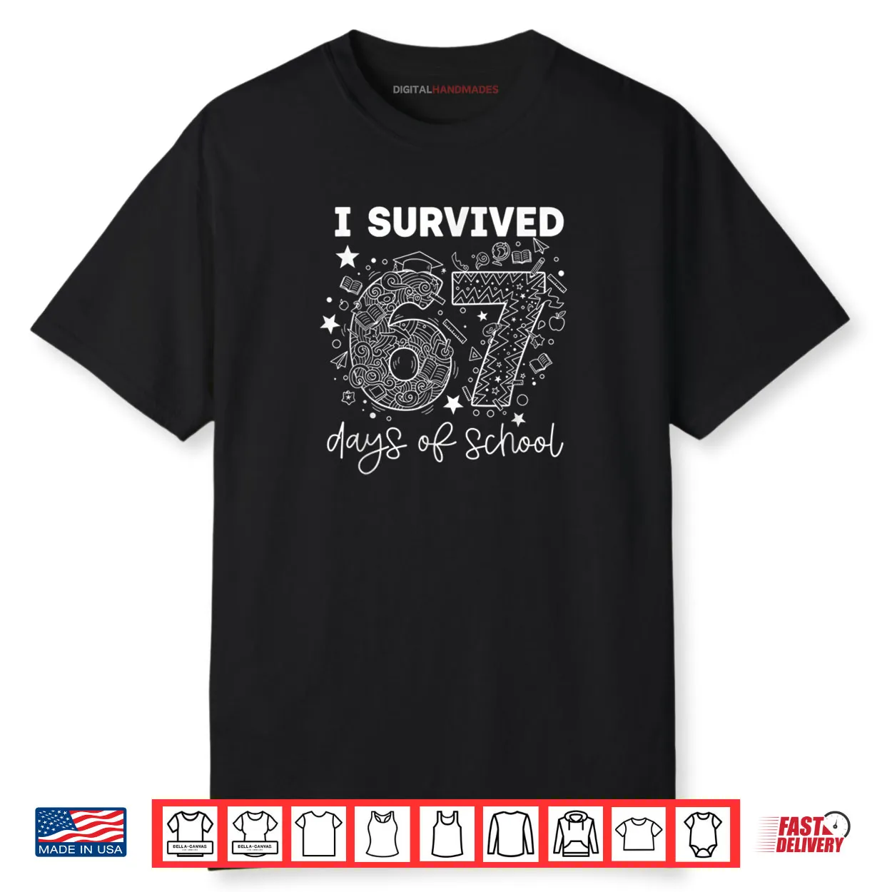 I Survived 67 Days of School Funny Six Seven 6 7 Meme Shirt