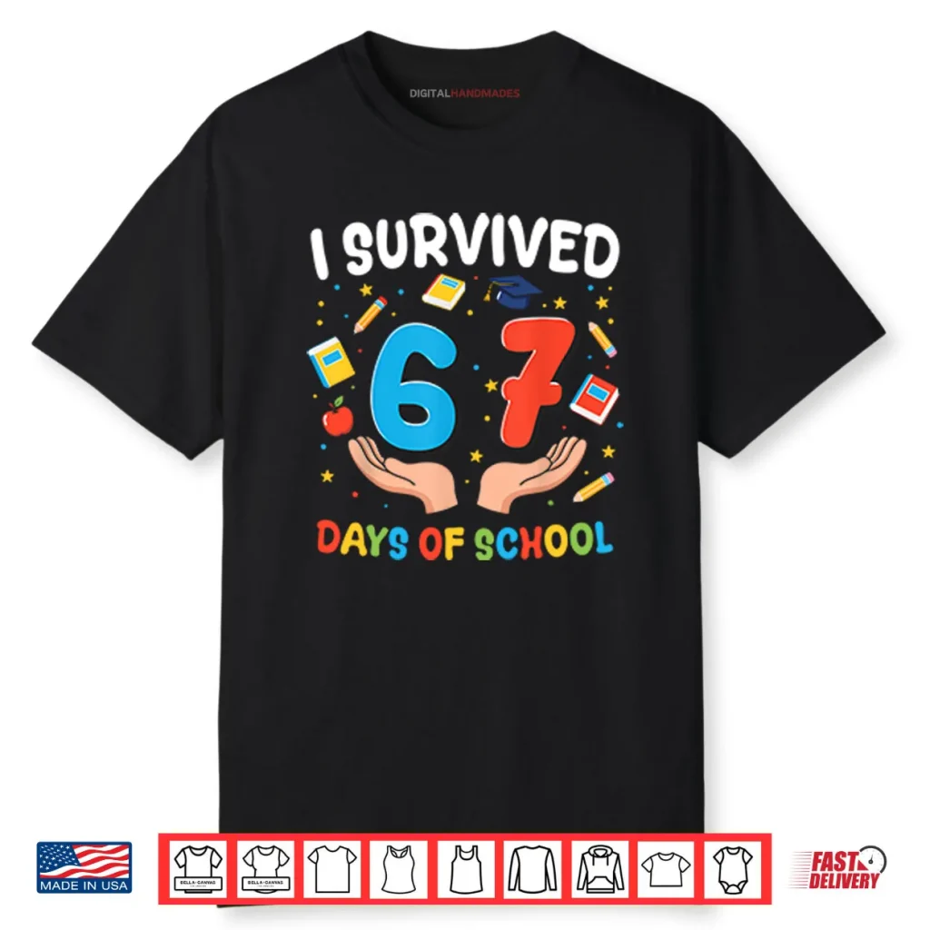 I Survived 67 Days Of School Shirt 1 I Survived 67 Days Of School Shirt