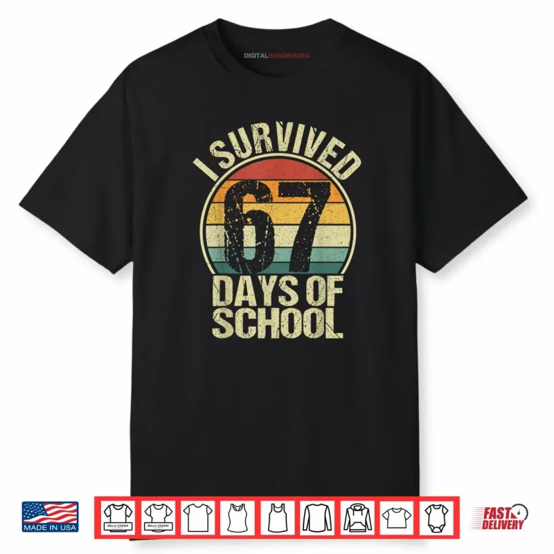 I Survived 67 Days of School Teachers Students Funny Vintage Shirt