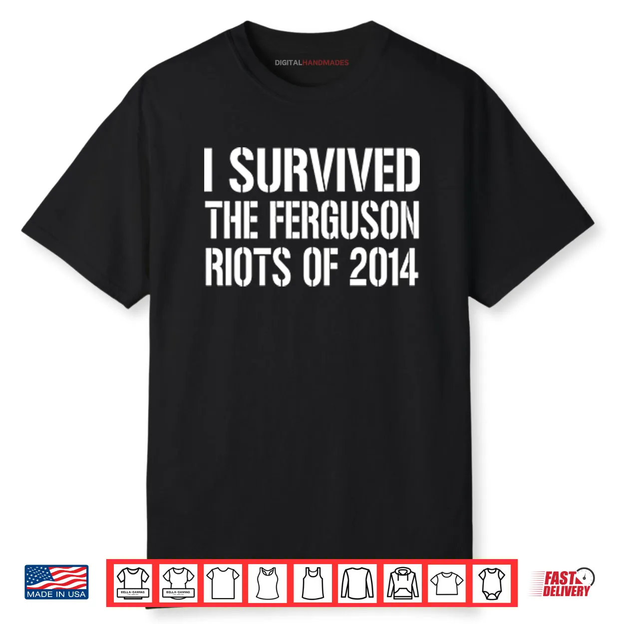 I Survived The Ferguson Riots Of 2014 Shirt