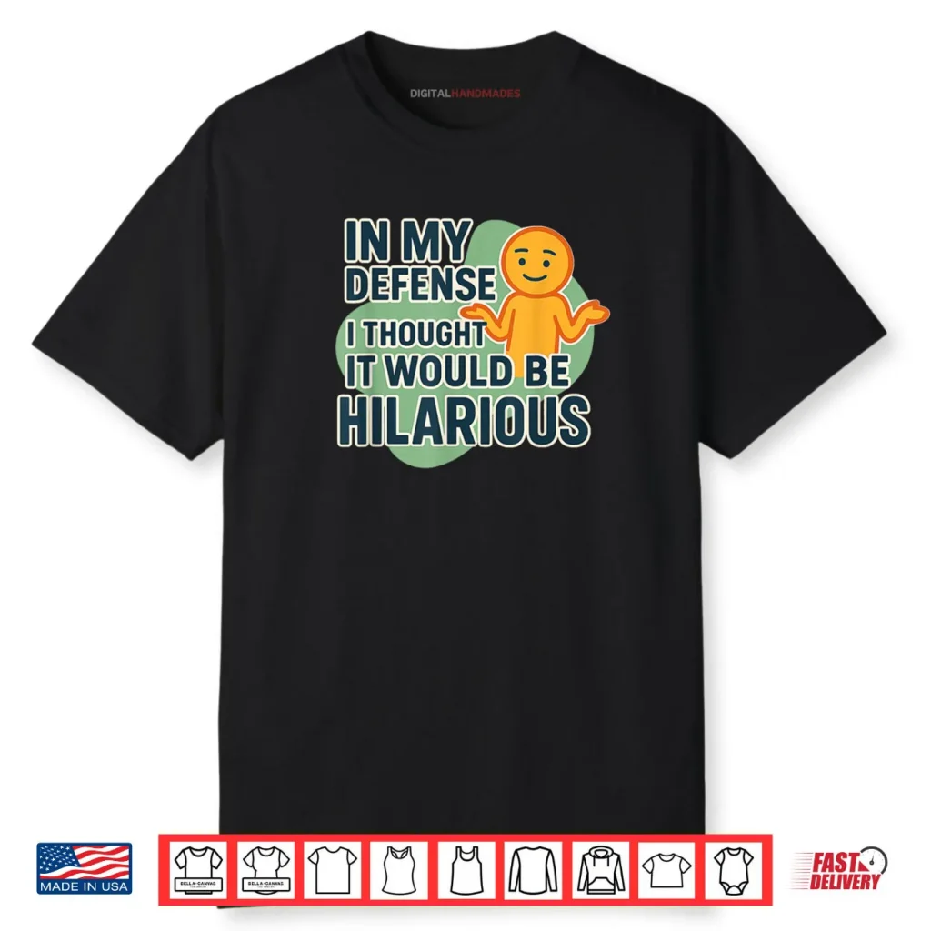 I Swear It was Gonna Be Funny Shirt 1 I Swear It was Gonna Be Funny Shirt